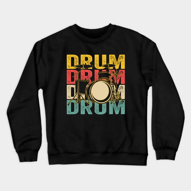 Drums Drummer Band Drumset Retro Vintage Crewneck Sweatshirt by Wakzs3Arts